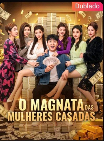 Capa da minisserie O Magnata das Mulheres Casadas