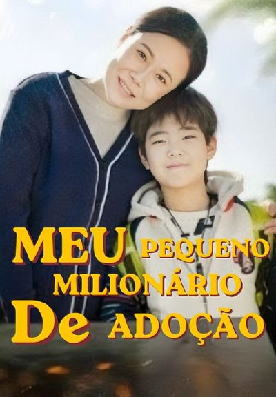 Capa da minisserie Meu Pequeno Milionário de Adoção