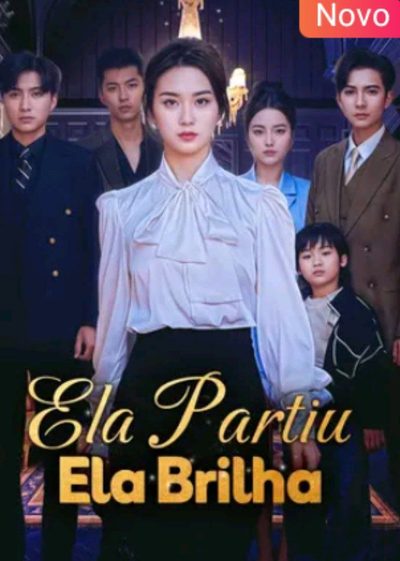 Capa da minisserie Ela Partiu Ela Brilha