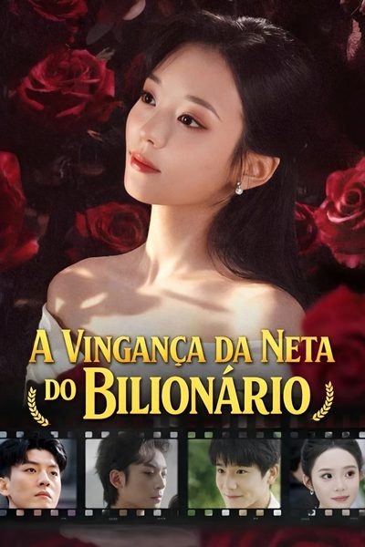 Capa da minisserie A Vingança da Neta do Bilionário