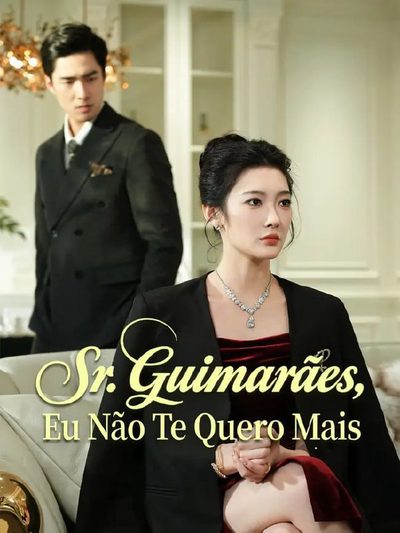 Capa da minisserie Sr. Guimarães, Eu Não Te Quero Mais