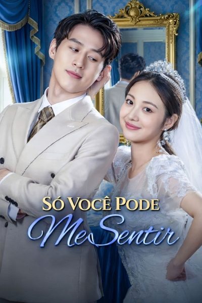 Capa da minisserie Só Você Pode Me Sentir