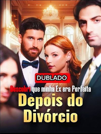 Capa da minisserie Descobri que Minha Ex Era Perfeita Depois do Divórcio