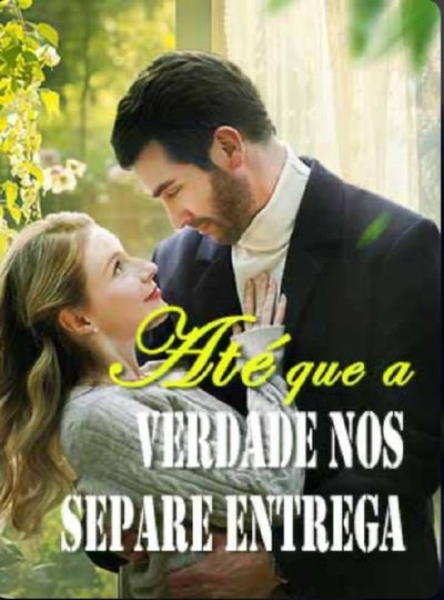 Capa da minisserie Até que a Verdade nos Separe