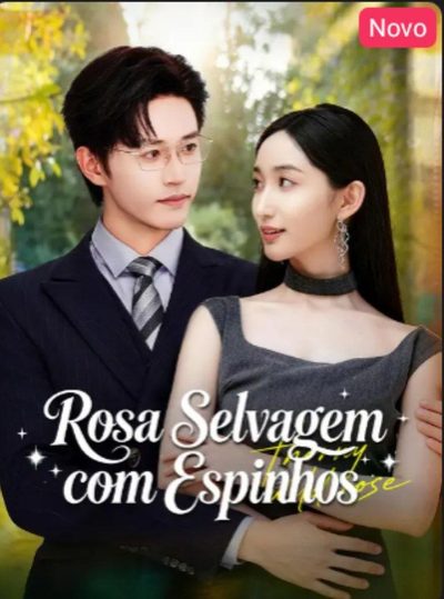Capa da minisserie Rosa Selvagem com Espinhos
