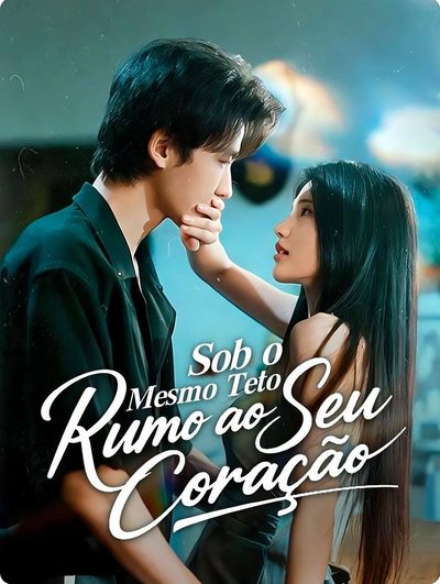 Capa da minisserie Sob o Mesmo Teto Rumo ao Seu Coração