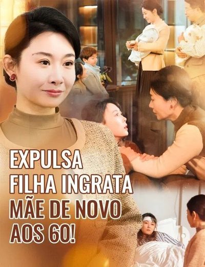 Capa da minisserie Expulsa Filha Ingrata, Mãe de Novo aos 60!