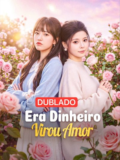 Capa da minisserie Era Dinheiro, Virou Amor