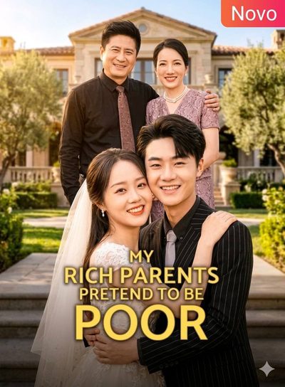 Capa da minisserie Meus Pais Fingem Ser Pobres