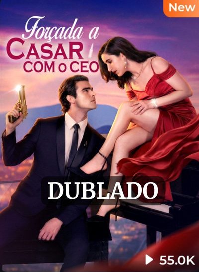 Capa da minisserie Forçada a Casar com o Ceo (dublado)