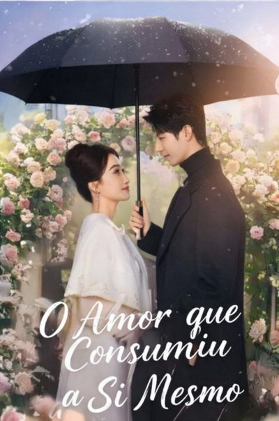Capa da minisserie O Amor que Consumiu a Si Mesmo
