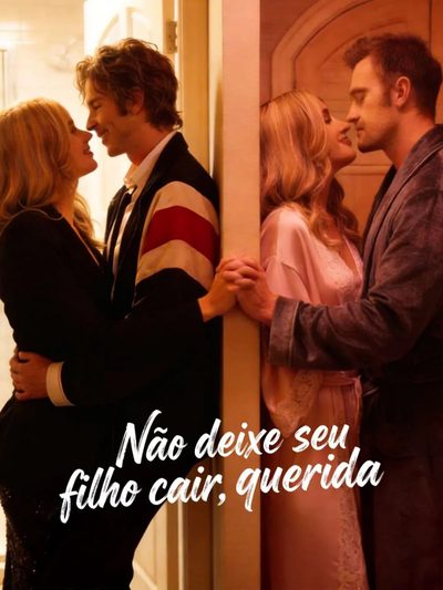 Capa da minisserie Não Deixe Seu Filho Cair, Querida