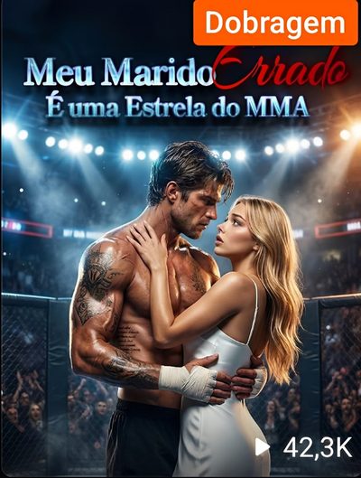 Capa da minisserie Meu Marido Errado É uma Estrela de Mma (dublado)