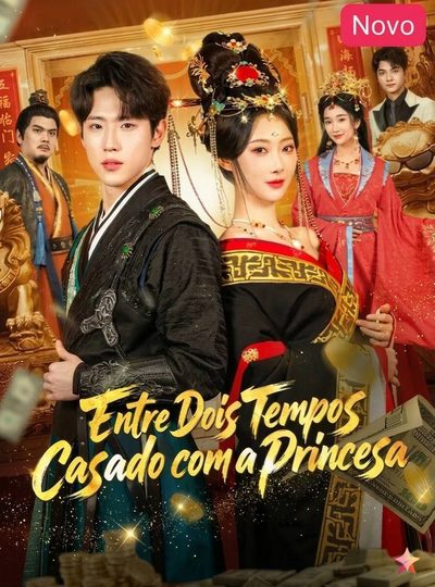 Capa da minisserie Entre Dois Tempos Casado com a Princesa