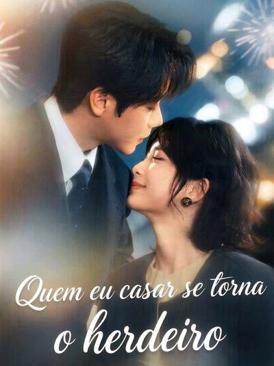 Capa da minisserie Quem Eu Casar Se Torna o Herdeiro