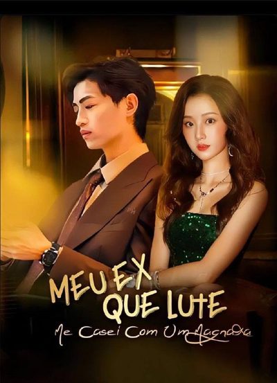 Capa da minisserie Meu Ex que Lute, Me Casei com Um Magnata