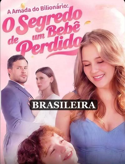 Capa da minisserie A Amada do Bilionário: o Segredo de Um Bebê Perdido (brasileiro)