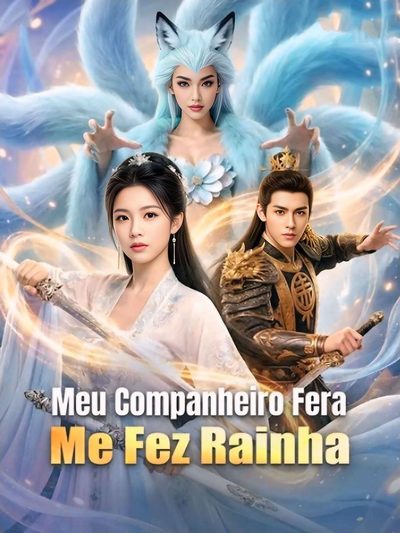 Capa da minisserie Meu Companheiro Fera Me Fez Rainha (dublado)
