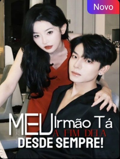Capa da minisserie Meu Irmão Tá Afim Dela Desde Sempre!