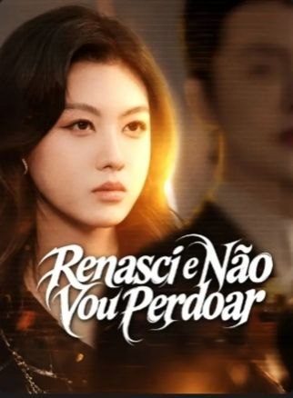 Capa da minisserie Renasci e Não Vou Perdoar