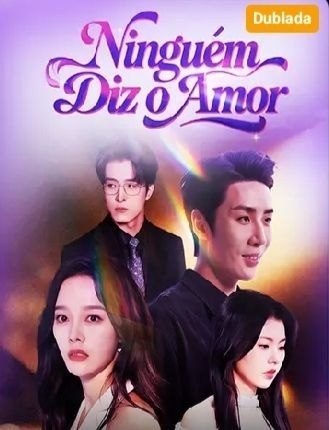Capa da minisserie Ninguém Diz o Amor
