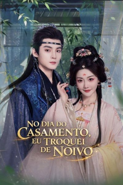Capa da minisserie No Dia do Casamento, Eu Troquei de Noivo (2026)