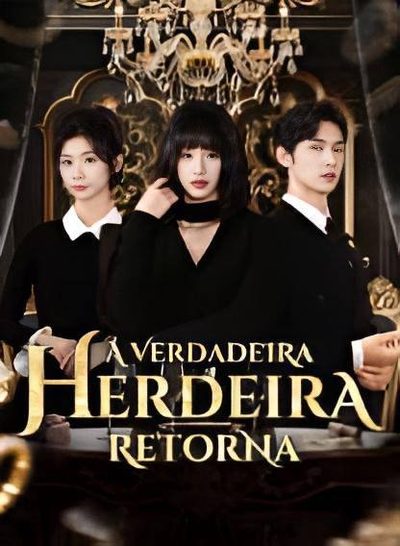 Capa da minisserie A Verdadeira Herdeira Retorna