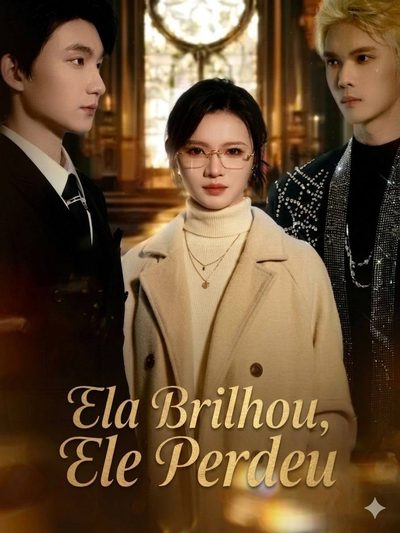 Capa da minisserie Ela Brilhou, Ele Perdeu