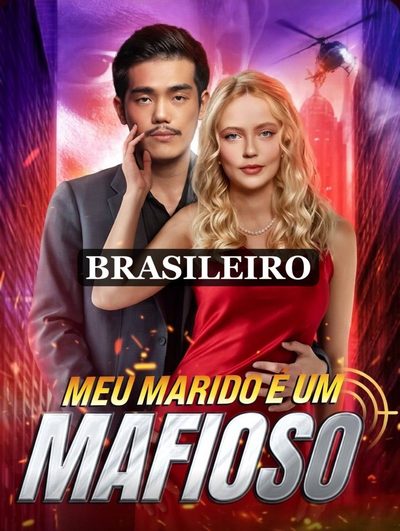 Capa da minisserie Meu Marido É Um Mafioso (brasileira)