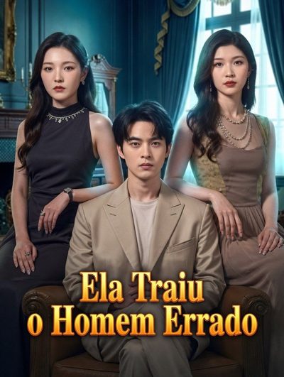 Capa da minisserie Ela Traiu o Homem Errado