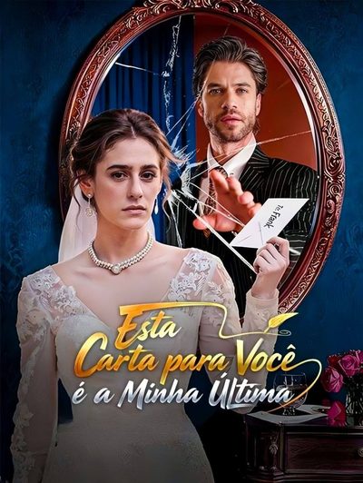 Capa da minisserie Esta Carta para Você É a Minha Última