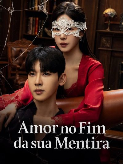 Capa da minisserie Amor no Fim da Sua Mentira