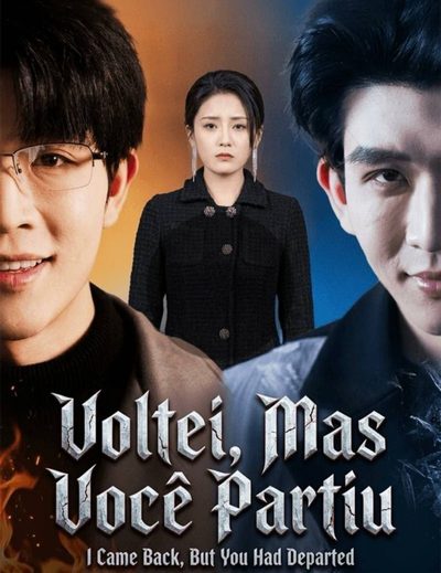 Capa da minisserie Voltei, Mas Você Partiu