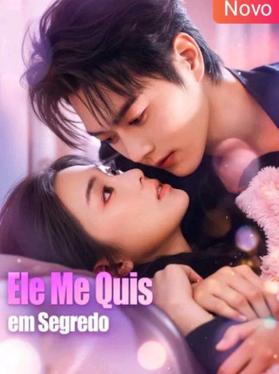 Capa da minisserie Ele Me Quis em Segredo
