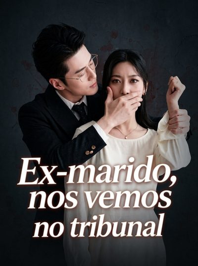 Capa da minisserie Ex Marido, nos Vemos no Tribunal