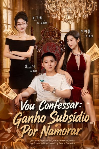 Capa da minisserie Vou Confessar: Ganho Subsídio por Namorar