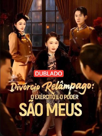 Capa da minisserie Divórcio Relampâgo o Exército e o Poder São Meus
