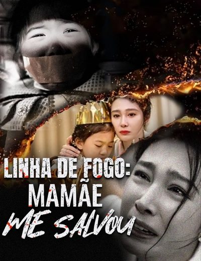 Capa da minisserie Linha de Fogo: Minha Mãe Me Salvou