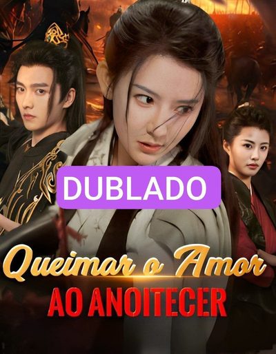 Capa da minisserie Queimar o Amor ao Anoitecer