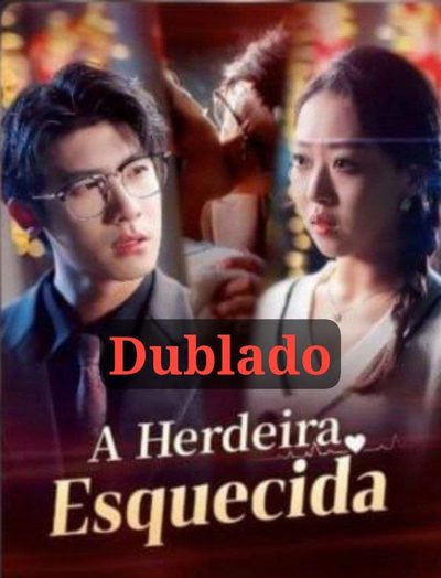 Capa da minisserie A Herdeira Esquecida