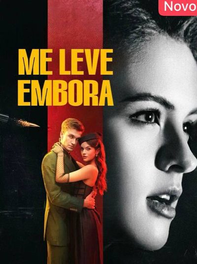 Capa da minisserie Me Leva Embora