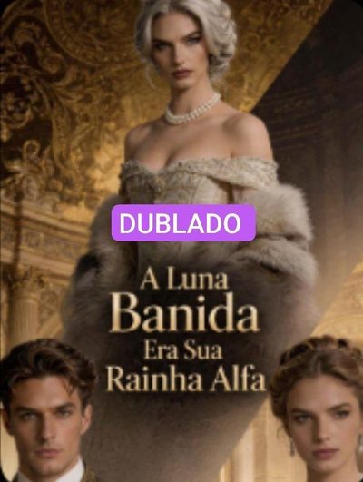 Capa da minisserie A Luna Banida Era Sua Rainha Alfa