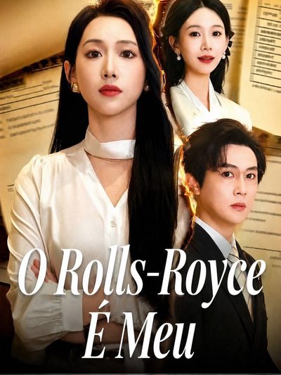 Capa da minisserie O Rolls-royce É Meu