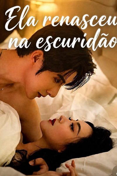 Capa da minisserie Ela Renasceu na Escuridão