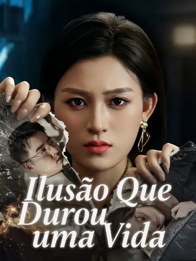 Capa da minisserie Ilusão que Durou uma Vida