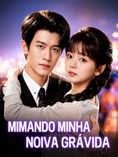 Capa da minisserie Mimando Minha Noiva Grávida