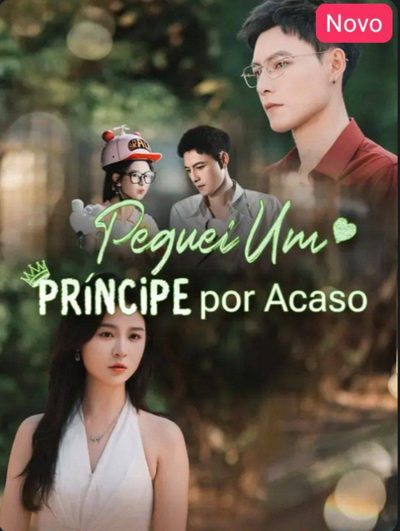Capa da minisserie Peguei Um Príncipe por Acaso
