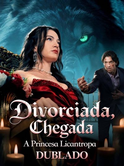 Capa da minisserie Divorciada, Chegada a Princesa Licantropa