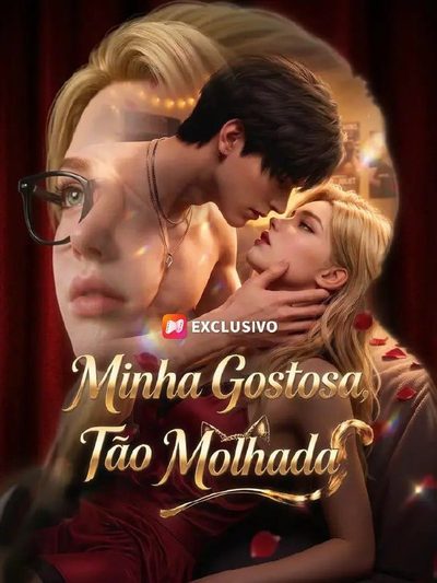 Capa da minisserie Minha Gostosa Tão Molhada