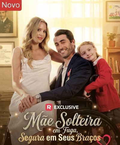 Capa da minisserie Mãe Solteira em Fuga, Segura em Seus Braços